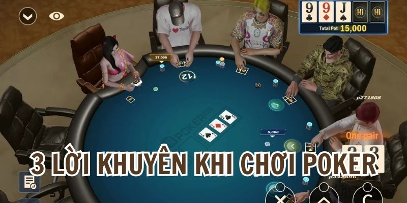 3 lời khuyên dành cho tân thủ về xì tố 3D